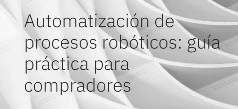 GUÍA: Automatización de procesos robóticos